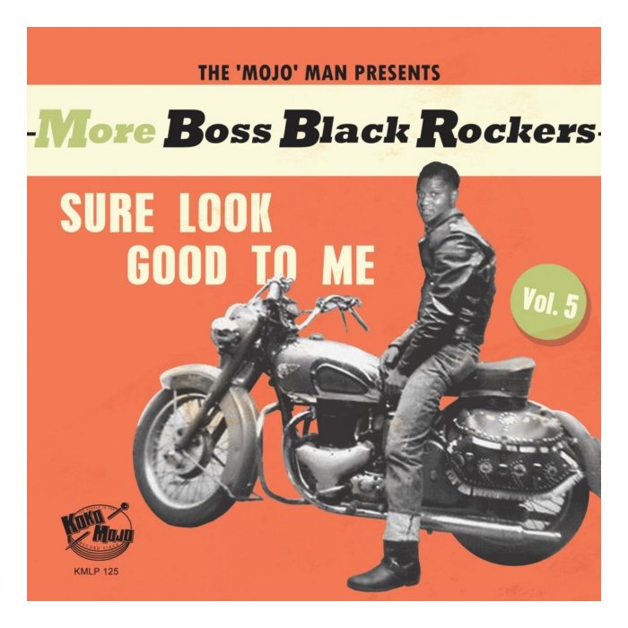 VARIOUS ARTISTS - MORE BOSS BLACK ROCKERS 5: SURE LOOK GOOD TO ME