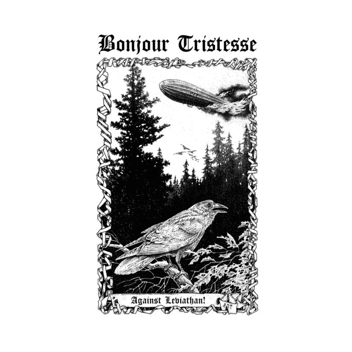 BONJOUR TRISTESSE - AGAINST LEVIATHAN