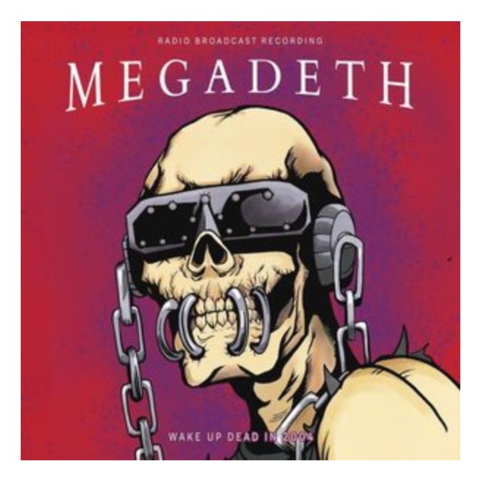 MEGADETH - WAKE UP DEAD IN 2004/RADIO BROADCAST (RED VINYL)