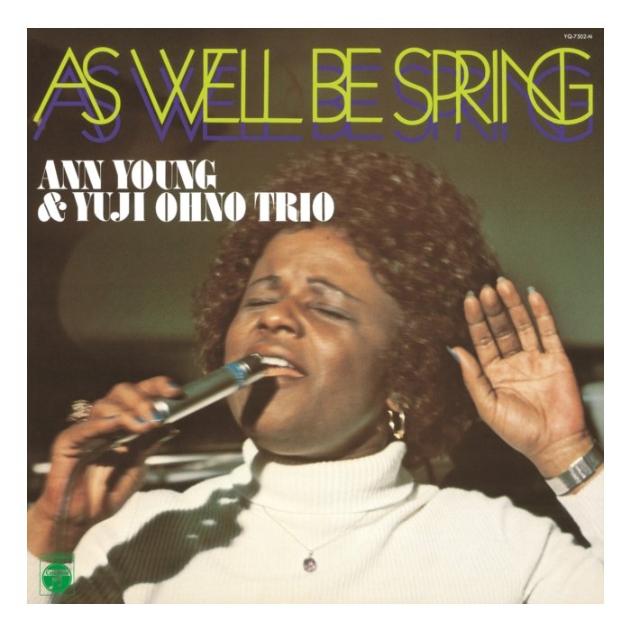 ANN YOUNG & YUJI OHNO TRIO - AS WELL BE SPRING (JAPANESE IMPORT)