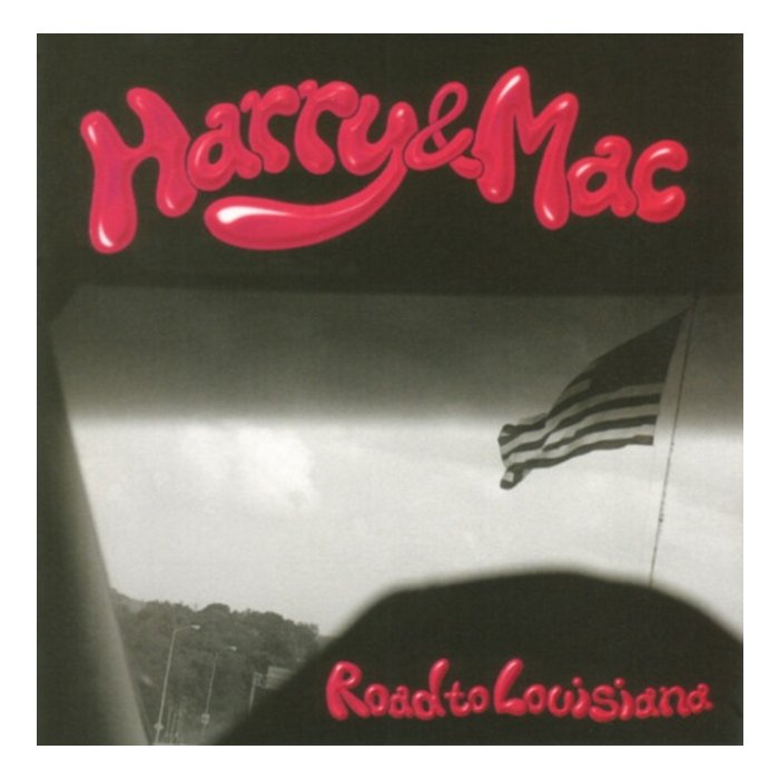 HARRY & MAC - ROAD TO LOUISIANA