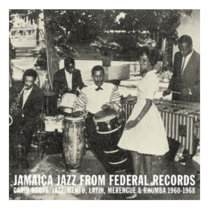 VARIOUS ARTISTS - JAMAICA JAZZ FROM FEDERAL RECORDS: CARIB ROOTS