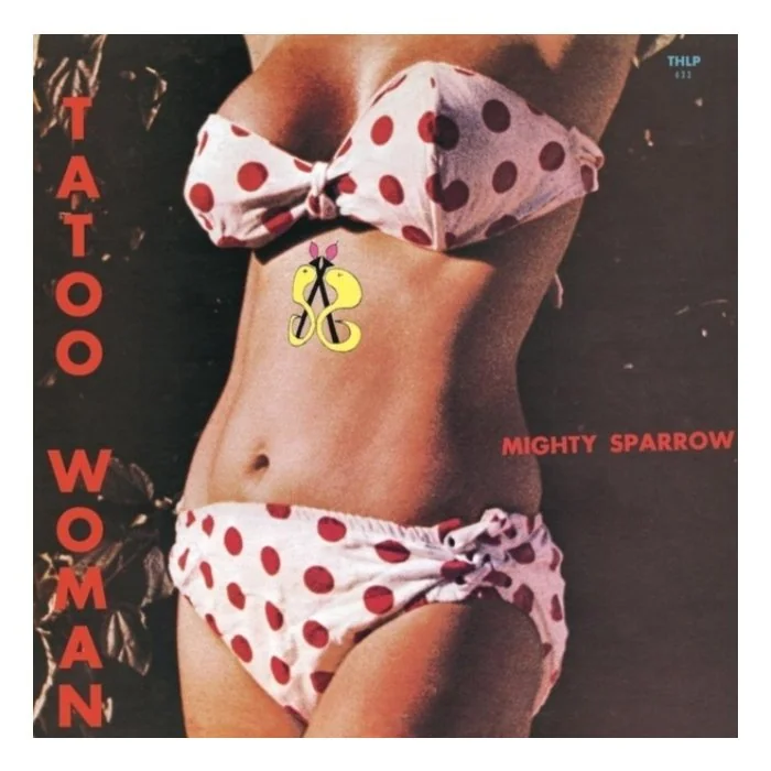 MIGHTY SPARROW - TATTOO WOMAN