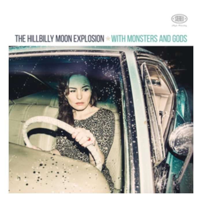 HILLBILLY MOON EXPLOSION - WITH MONSTERS AND GODS