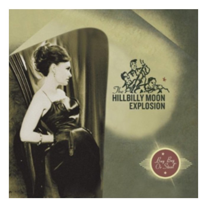 HILLBILLY MOON EXPLOSION - BUY BEG OR STEAL (180G)