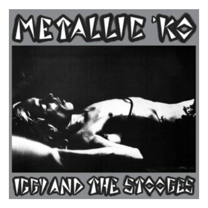 IGGY & THE STOOGES - METALLIC K.O.