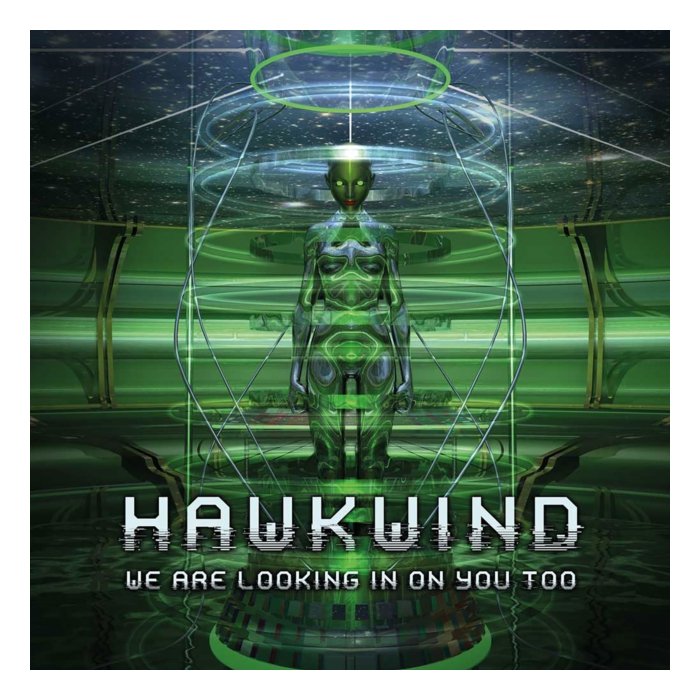 HAWKWIND - WE ARE LOOKING IN ON YOU TOO