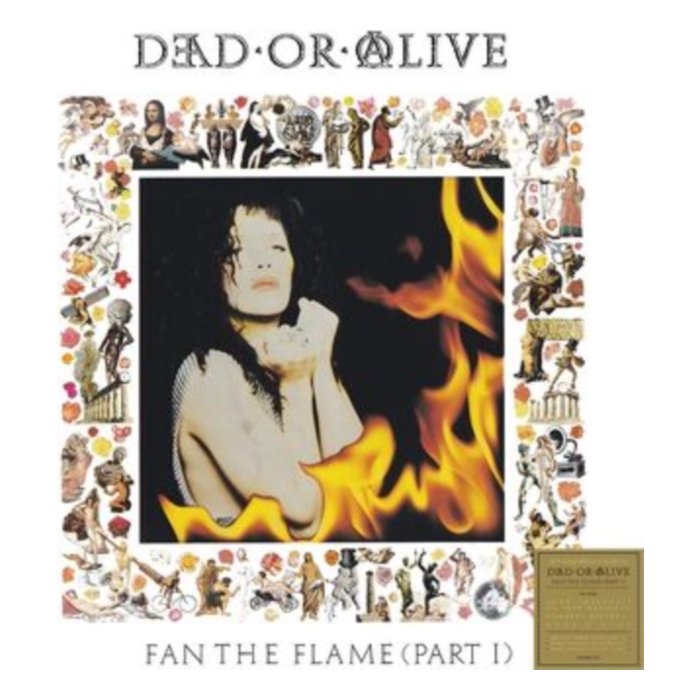 DEAD OR ALIVE - FAN THE FLAME (PART 1) - 30TH ANNIVERSARY EDITION (180G/WHITE VINYL)