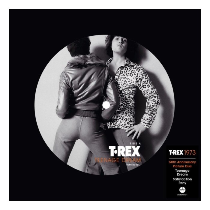 T. REX - TEENAGE DREAM (50TH ANNIVERSARY/PICTURE DISC)