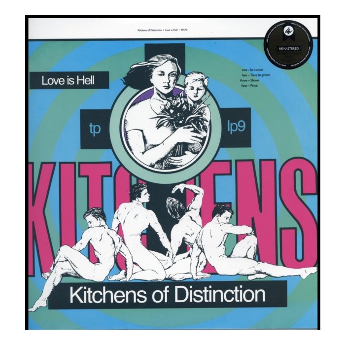 KITCHENS OF DISTINCTION - LOVE IS HELL