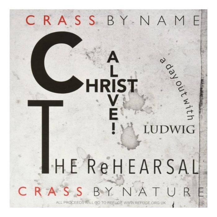 CRASS - CHRIST ALIVE! - THE REHEARSAL