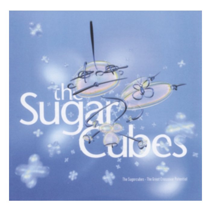 SUGARCUBES - GREAT CROSSOVER POTENTIAL