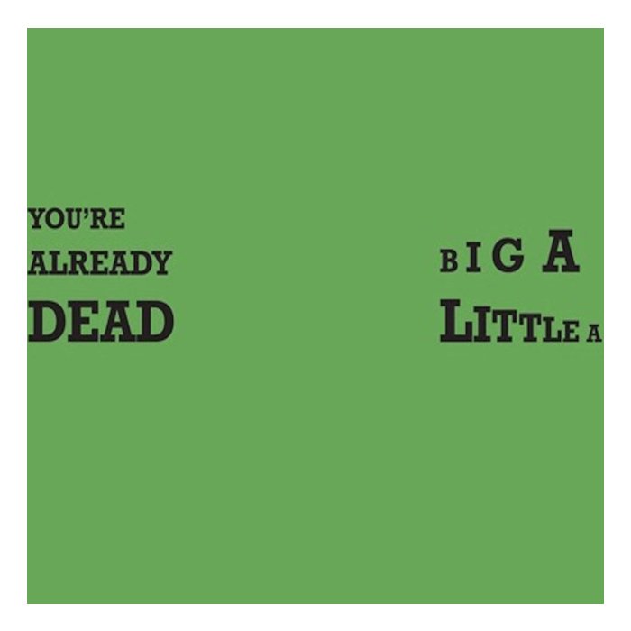 CRASS - YOU'RE ALREADY DEAD / BIG A LITTLE A