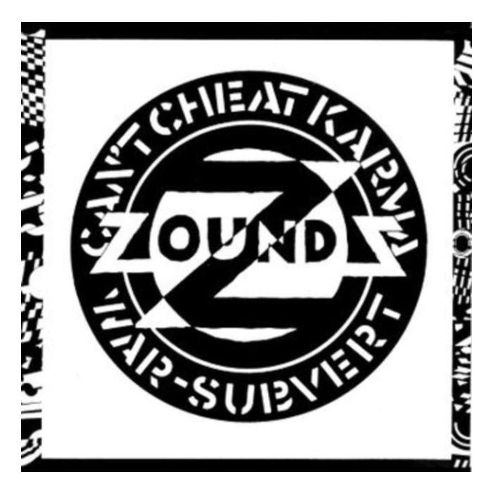 ZOUNDS - CAN’T CHEAT KARMA/WA /SUBVERT