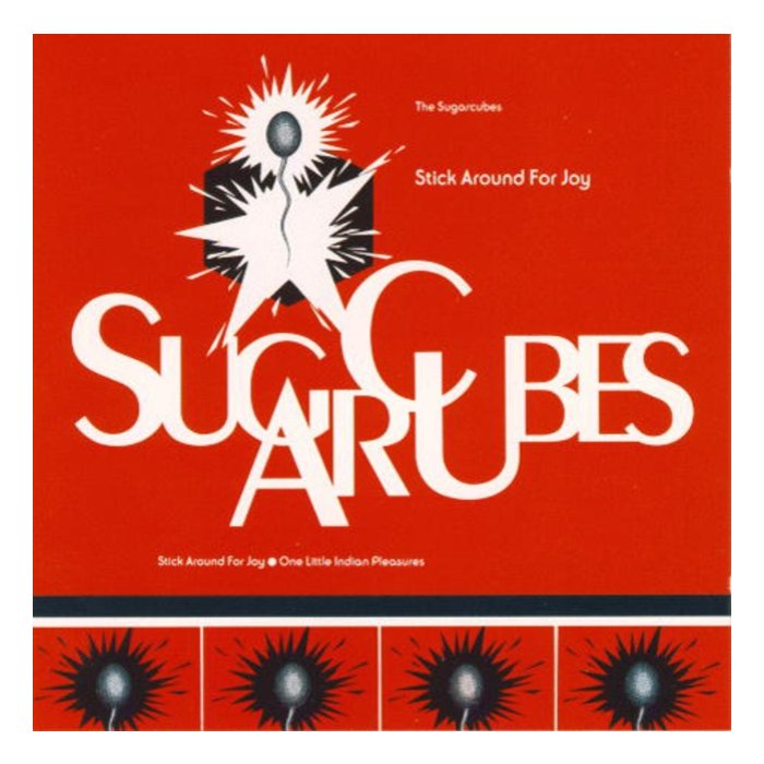 SUGARCUBES (FEAT. BJORK) - STICK AROUND FOR JOY (RECUT)