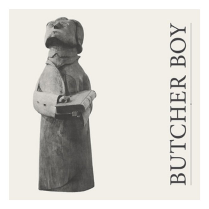 BUTCHER BOY - BAD THINGS HAPPEN WHEN ITS QUIET