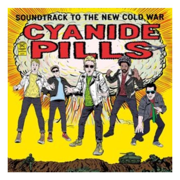 CYANIDE PILLS - SOUNDTRACK TO THE NEW COLD WAR