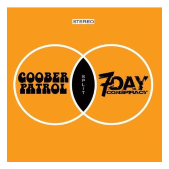 GOOBER PATROL / 7 DAY CONSPIRACY - GOOBER PATROL/7 DAY CONSPIRACY