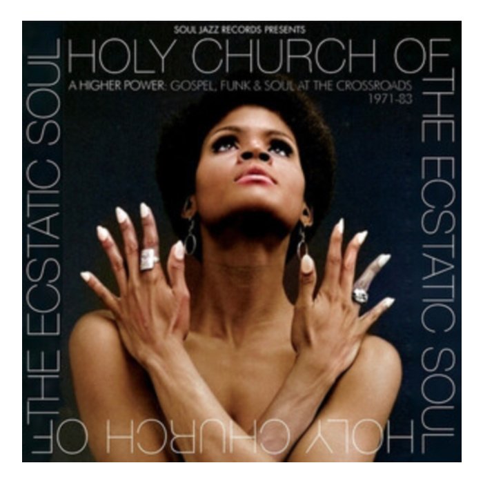 VARIOUS ARTISTS - HOLY CHURCH OF THE ECSTATIC SOUL