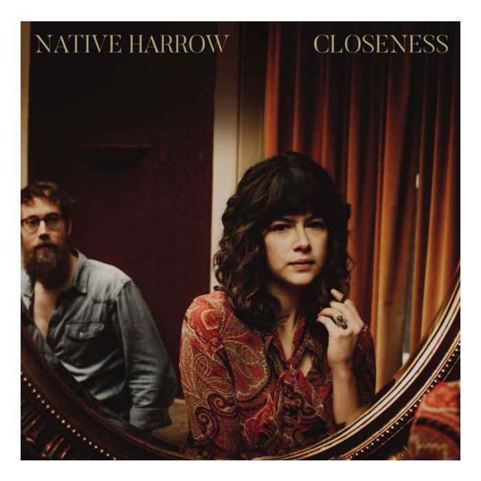 NATIVE HARROW - CLOSENESS (DL CODE)