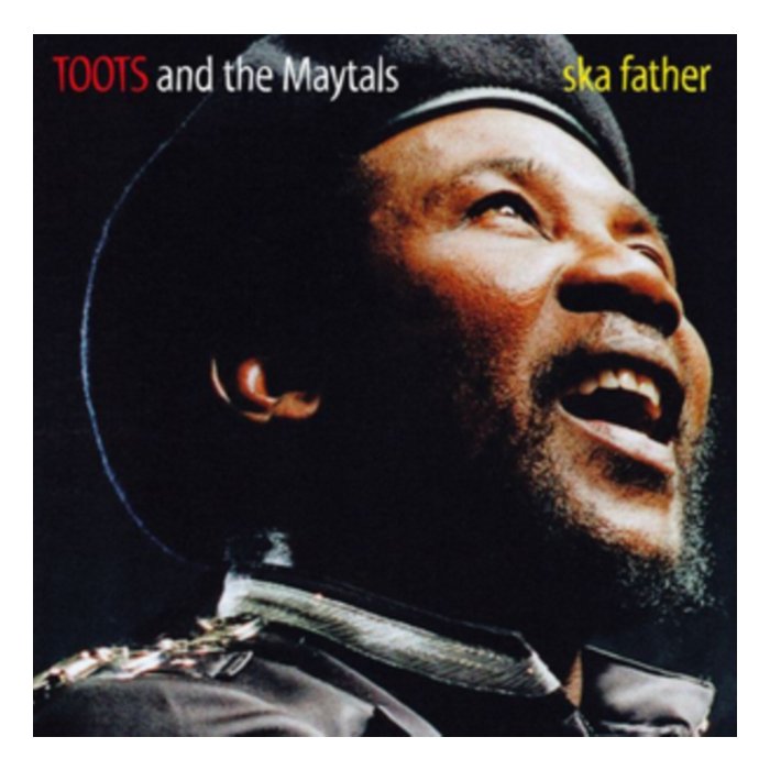 TOOTS & THE MAYTALS - SKA FATHER