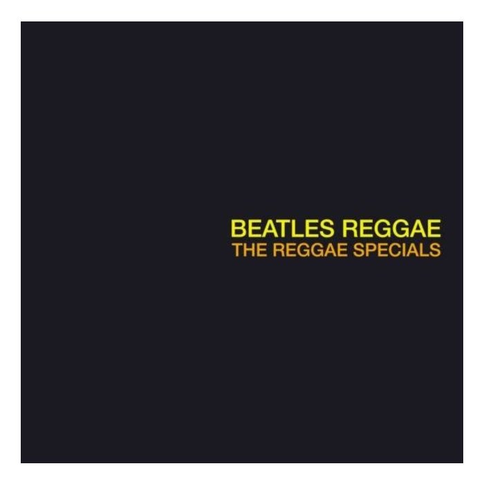 REGGAE SPECIALS - BEATLES REGGAE