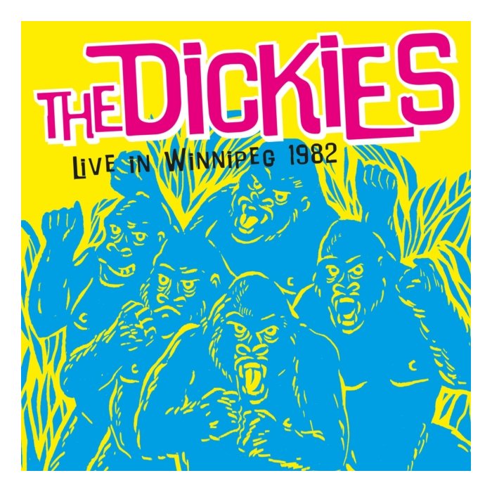 DICKIES - LIVE IN WINNIPEG 1982