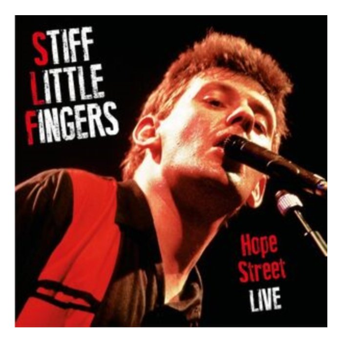 STIFF LITTLE FINGERS - HOPE STREET LIVE