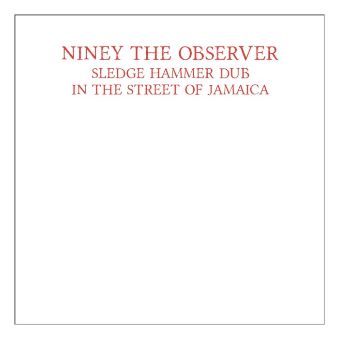 NINEY THE OBSERVER - SLEDGEHAMMER DUB (RED VINYL)