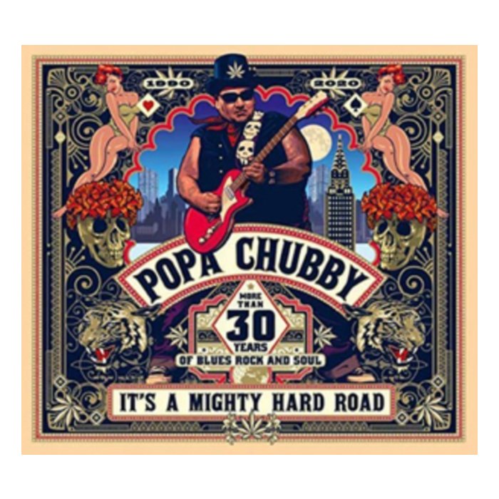 POPA CHUBBY - IT’S A MIGHTY HARD ROAD