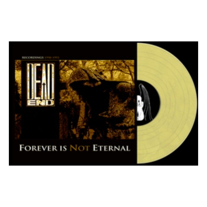 DEAD END - FOREVER IS NOT ETERNAL (COLOURED VINYL)