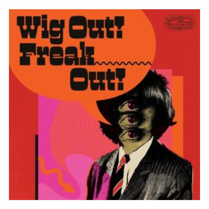 VARIOUS ARTISTS - WIG OUT! FREAK OUT! (2LP/COLOURED VINYL)