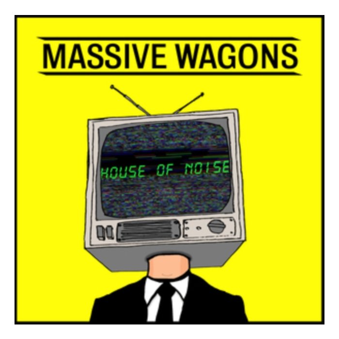 MASSIVE WAGONS - HOUSE OF NOISE 