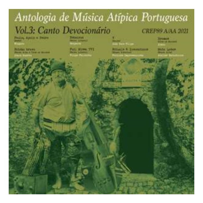 VARIOUS ARTISTS - ANTOLOGIA DE MUSICA ATIPICA PORTUGUESA VOL.3: CANTOS DEVOCIONARIOS