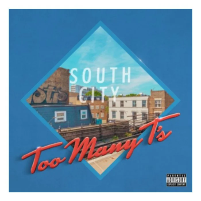 TOO MANY T'S - SOUTH CITY