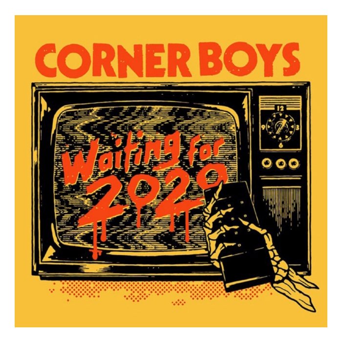 CORNER BOYS - WAITING FOR 2020