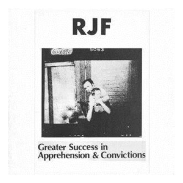 RJF - GREATER SUCCESS IN APPREHENSION & CONVICTIONS