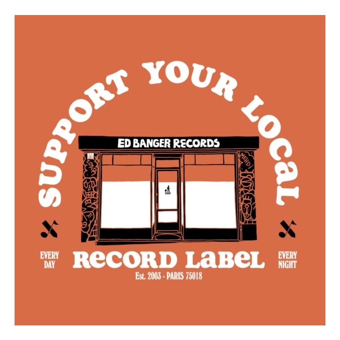 VARIOUS ARTISTS - SUPPORT YOUR LOCAL RECORD LABEL (BEST OF ED BANGER RECORDS)