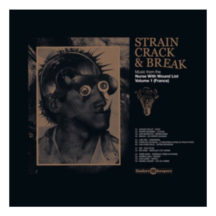 VARIOUS ARTISTS - STRAIN CRACK & BREAK: MUSIC FROM THE NURSE WITH WOUND LIST VOLUME ONE (FRANCE)