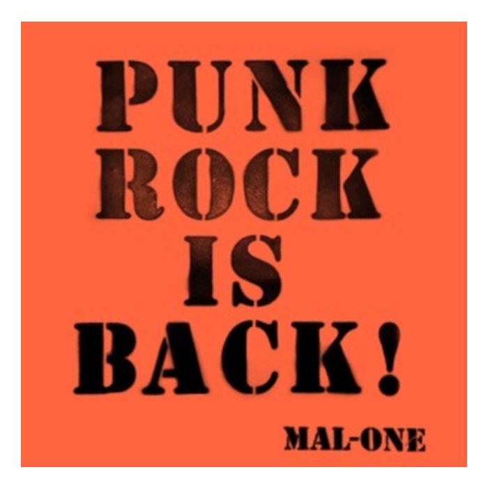 MAL-ONE - PUNK ROCK IS BACK!