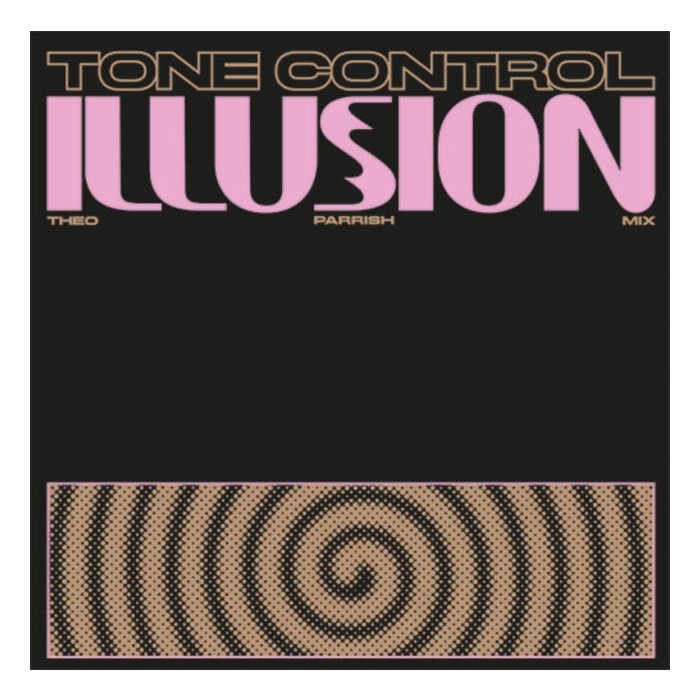 TONE CONTROL - ILLUSION (FEAT. THEO PARRISH REMIX)