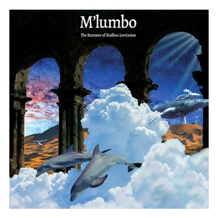 M'LUMBO - SUMMER OF ENDLESS LEVITATION