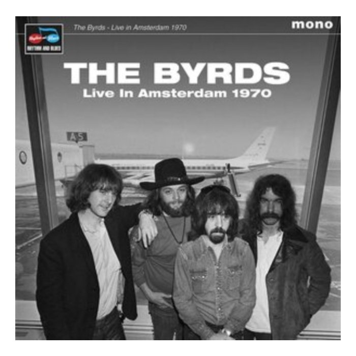 BYRDS - LIVE IN AMSTERDAM 1970