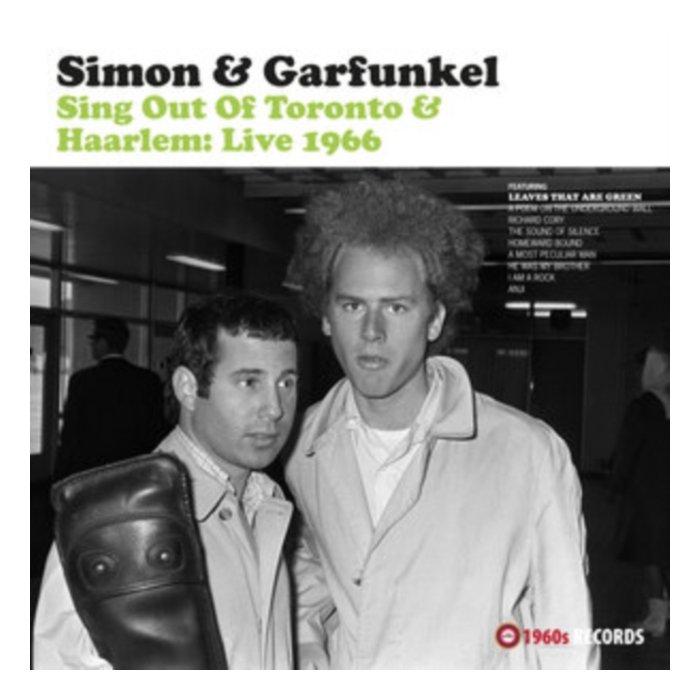 SIMON & GARFUNKEL - SING OUT OF TORONTO & HAARLEM: LIVE 1966