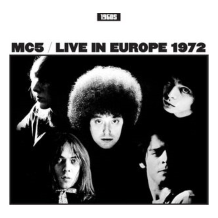 MC5 - LIVE IN EUROPE 1972