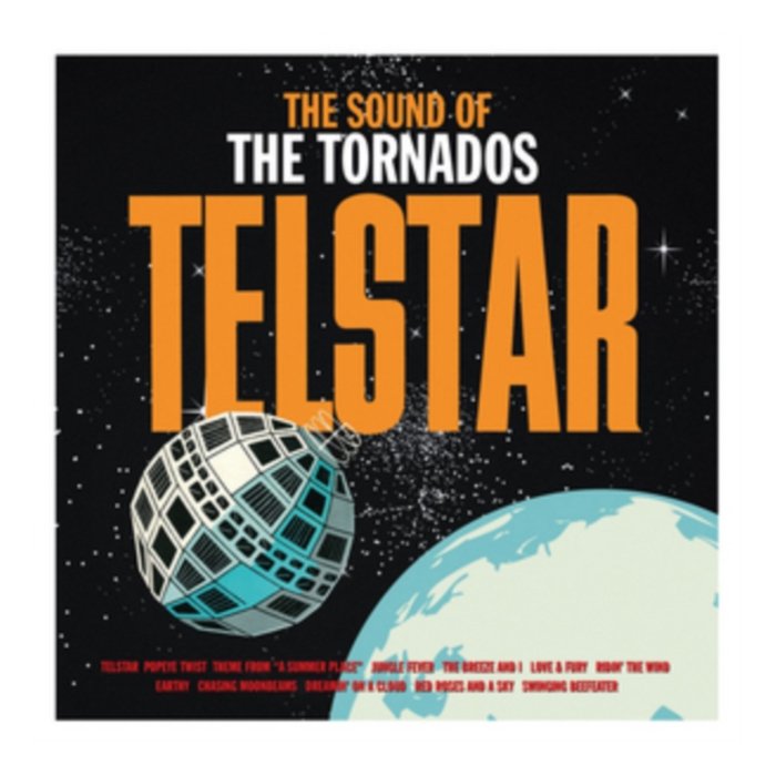 TORNADOS - TELSTAR: SOUND OF THE TONADOS