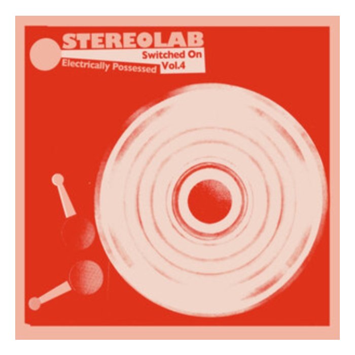 STEREOLAB - ELECTRICALLY POSSESSED (SWITCHED ON VOLUME 4) (3LP/DL CARD)