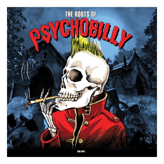 VARIOUS ARTISTS - ROOTS OF PSYCHOBILLY (180G)