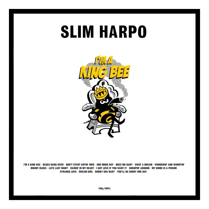 SLIM HARPO - I'M A KING BEE (180G)