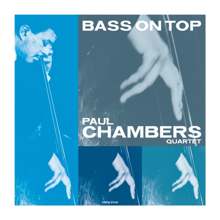 PAUL CHAMBERS - BASS ON TOP (180G)